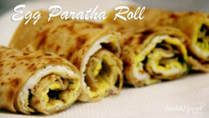 Egg Paratha Roll